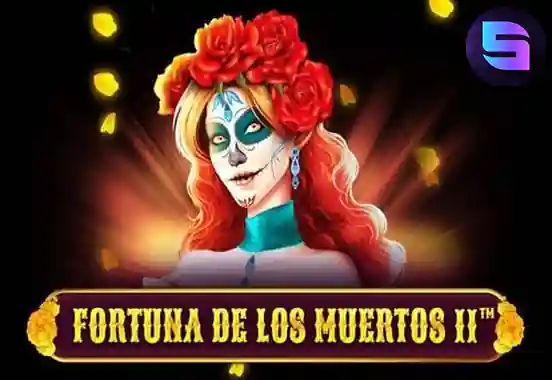 Fortuna de los Muertos II