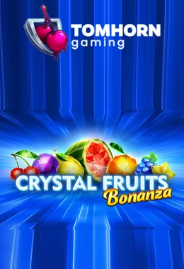 Crystal Fruits Bonanza